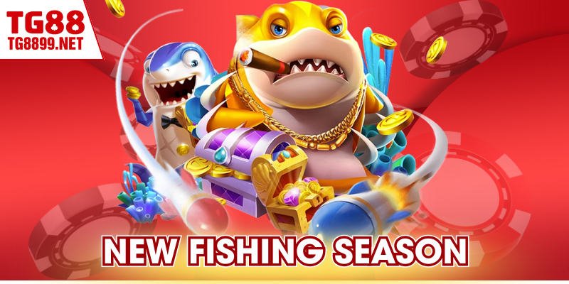 New Fishing Season TG88 – Chu Kỳ Bắn Sinh Lợi Ổn Định 3 New Fishing Season TG88 – Chu Kỳ Bắn Sinh Lợi Ổn Định